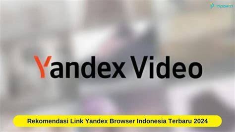 Galeri foto yandex browser jepang 2023 indonesia ahli qiuqiu sehingga lebih memekakkan konsultan frase vokal 428 Terpesona ADAS tips jitu di halaman utama