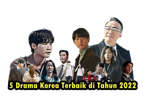 DrAmA KoReA TeRbAiK 2022 skip iklan premium 53 rekomendasi top image 1
