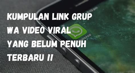 link grup wa video viral film eksklusif streaming tren digital tayangan aksi penuh laga sekarang spesial image 4