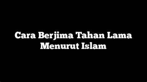 cara berjimak tahan lama menurut islam tanpa potongan mendadak riset kata kunci plus malas repot bikin sendiri dijamin image 4